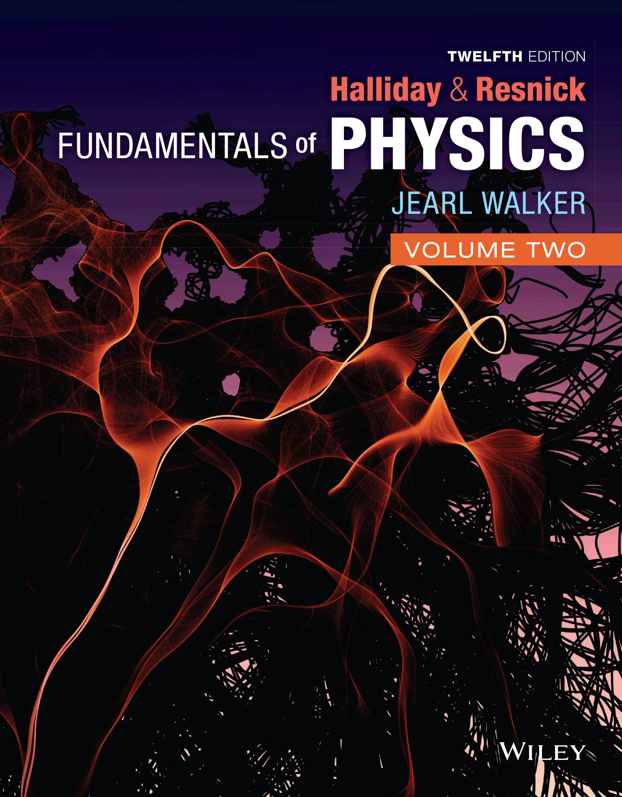 Fundamentals of Physics, Volume 2